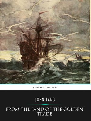 cover image of From Land of the Golden Trade